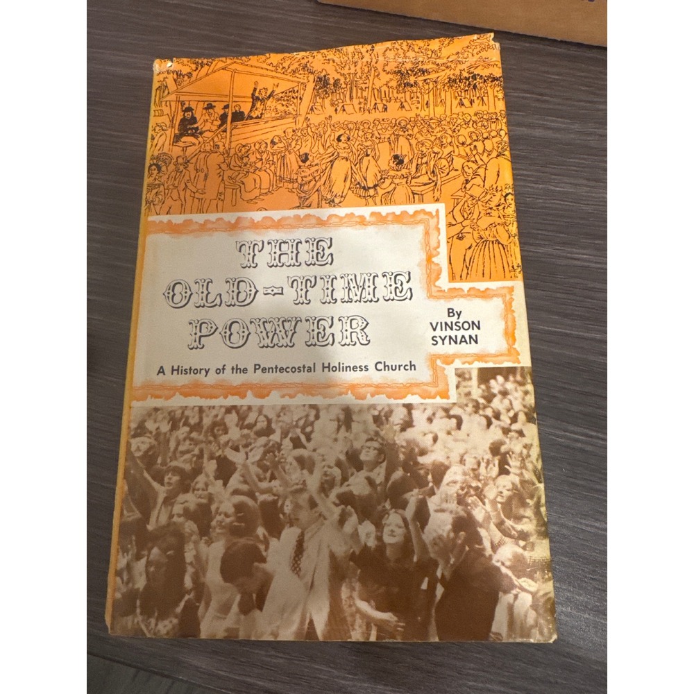 The Old-Time Power Vinson Synan Signed 1973 1st Printing Pentecostal History
